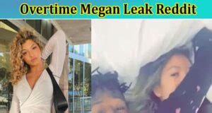 ot megan exposed|The Overtime Megan Leaks Controversy: An In